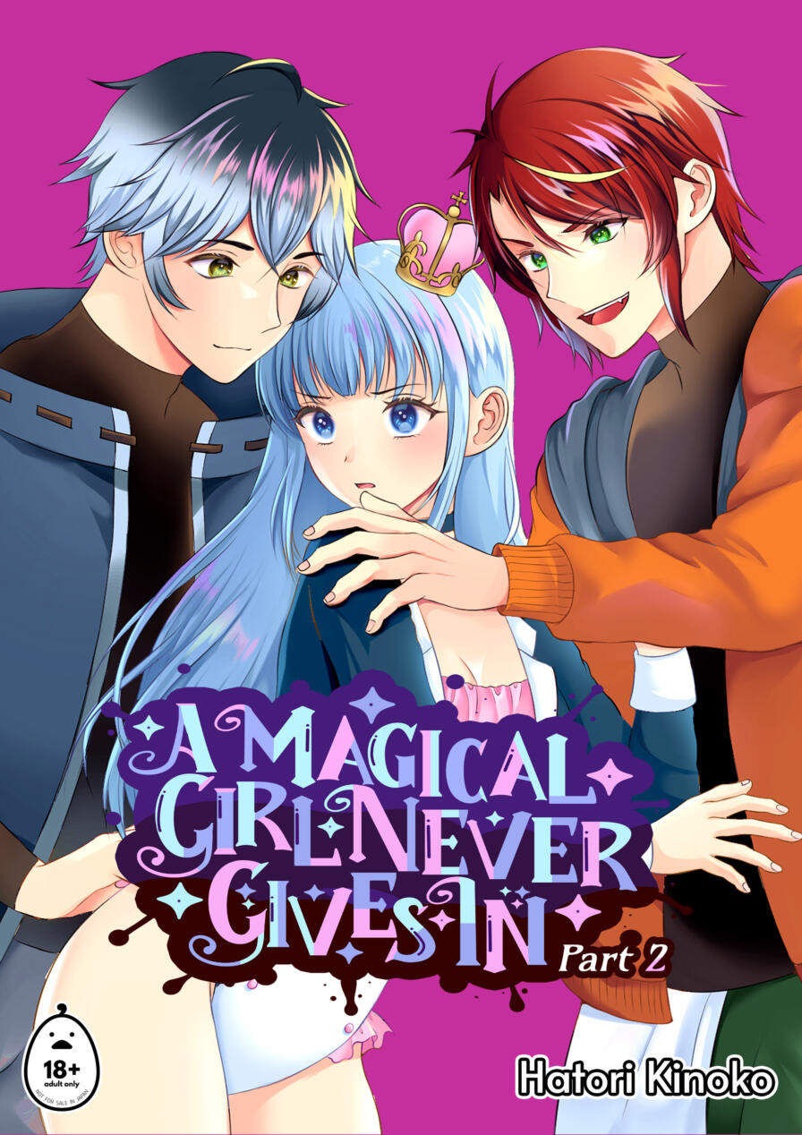 [Hatori Kinoko] A Magical Girl Never Gives In 2