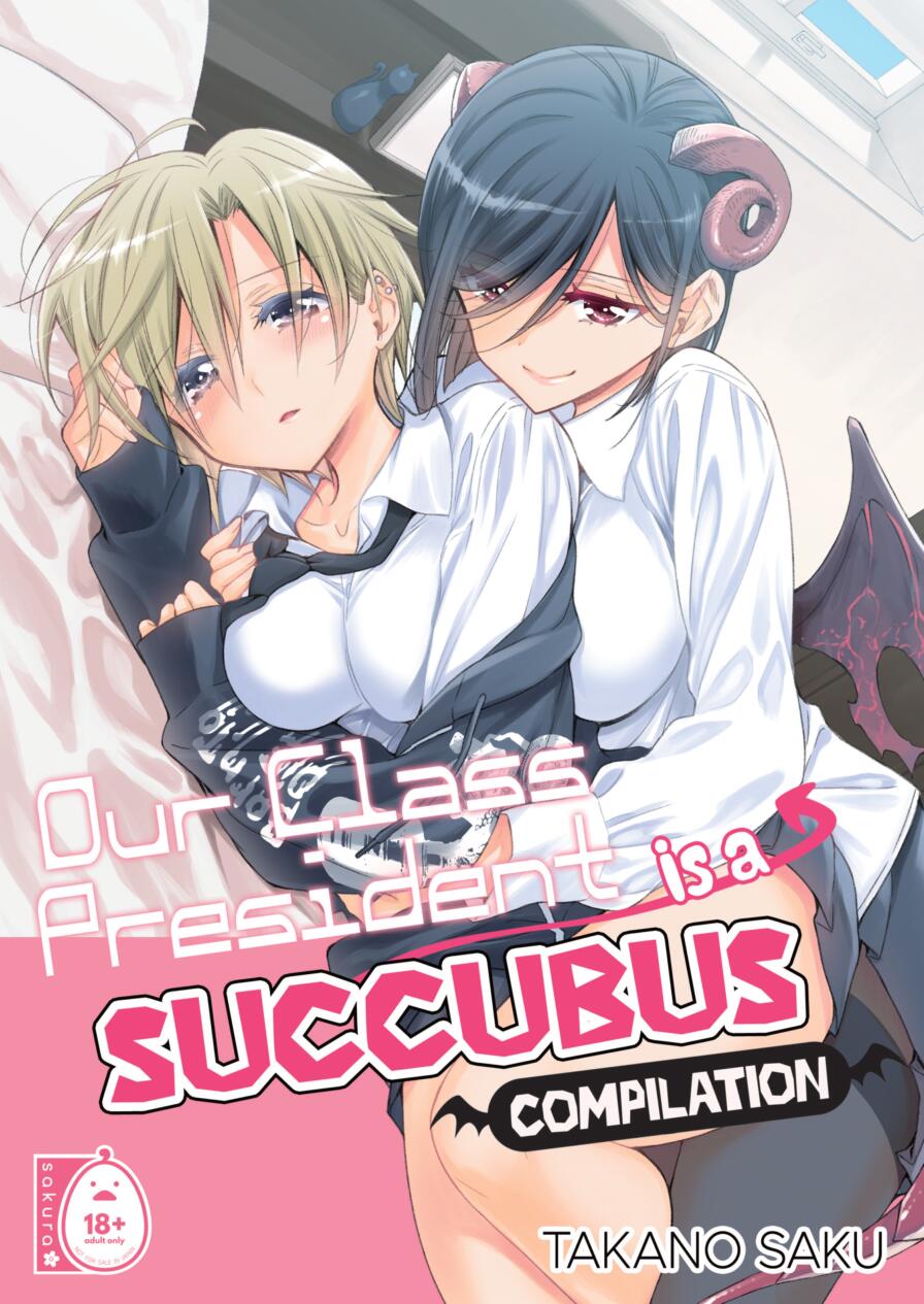 [Takano Saku] Our Class President Is a Succubus - Compilation