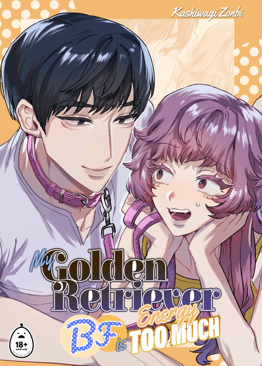 [Sakura no Kinoshita (Kashiwagi Zonbi)] My Golden-Retriever-Energy B.F. Is Too Much!