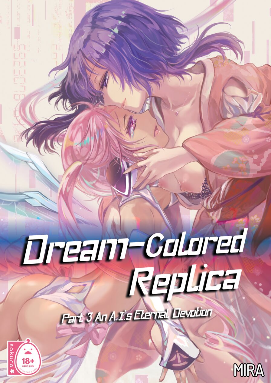 [Mira] Dream Colored Replica Part 3 - An A.I.'s Eternal Devotion