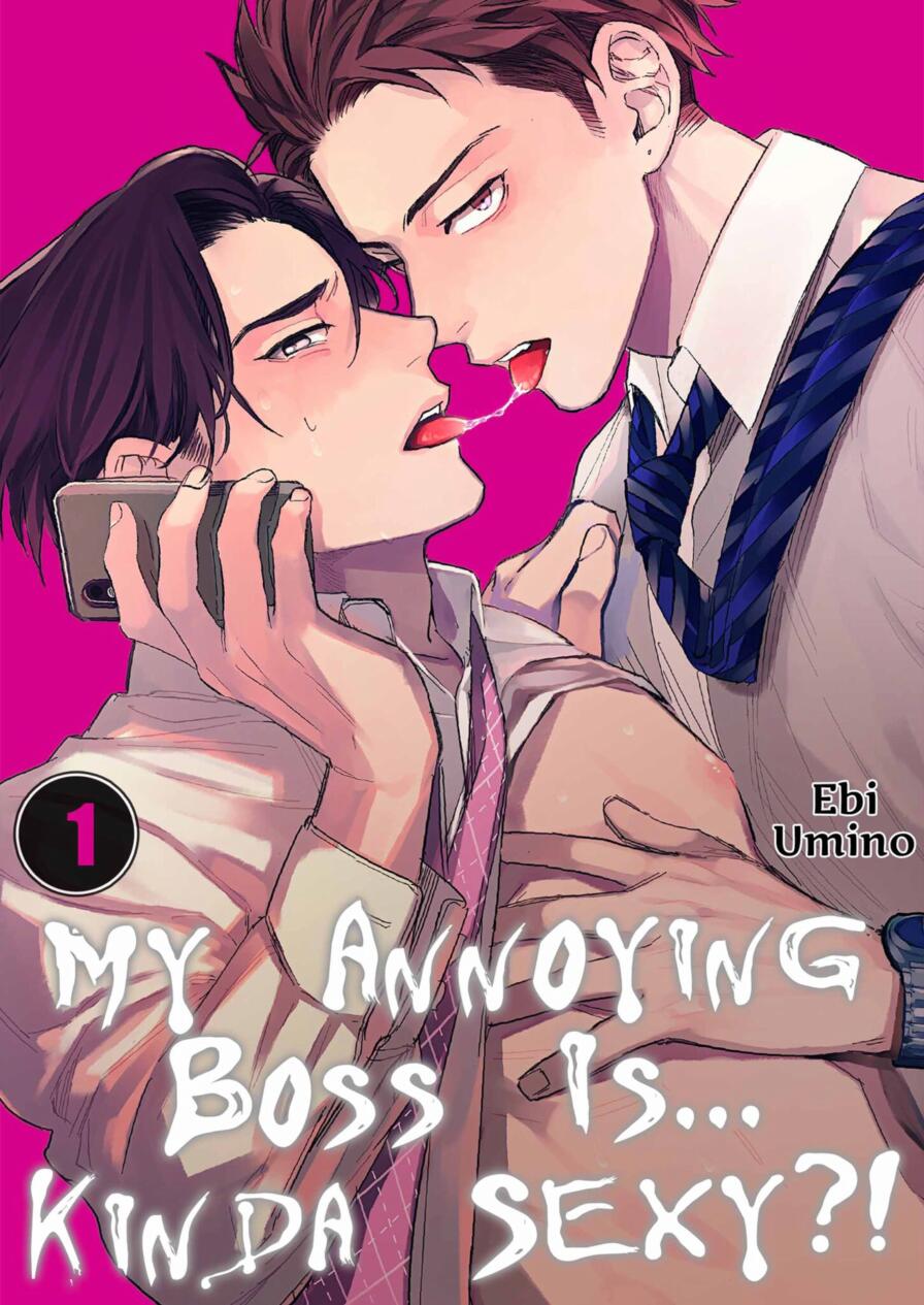 [WWWave (Ebi Umino)] My Annoying Boss Is... Kinda Sexy?! Vol.1