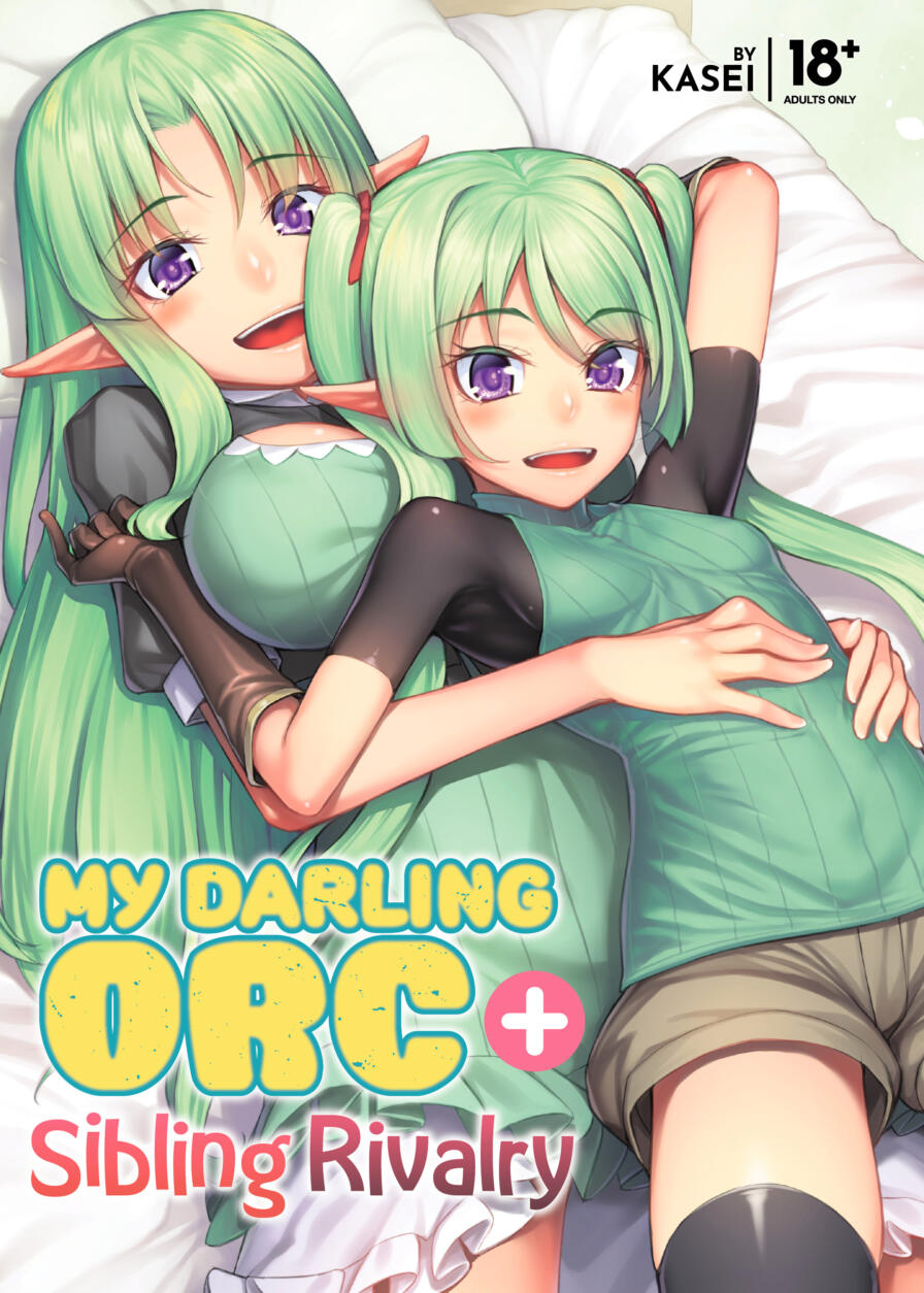 [Kasei] My Darling Orc + Sibling Rivalry