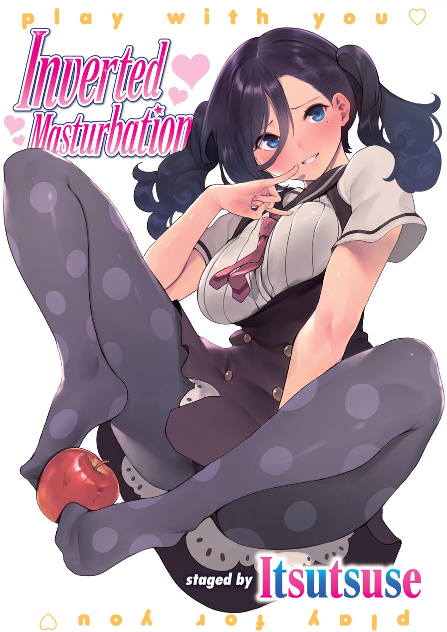 [Itsutsuse] Inverted Masturbation (Weekly Kairakuten 2019-09)