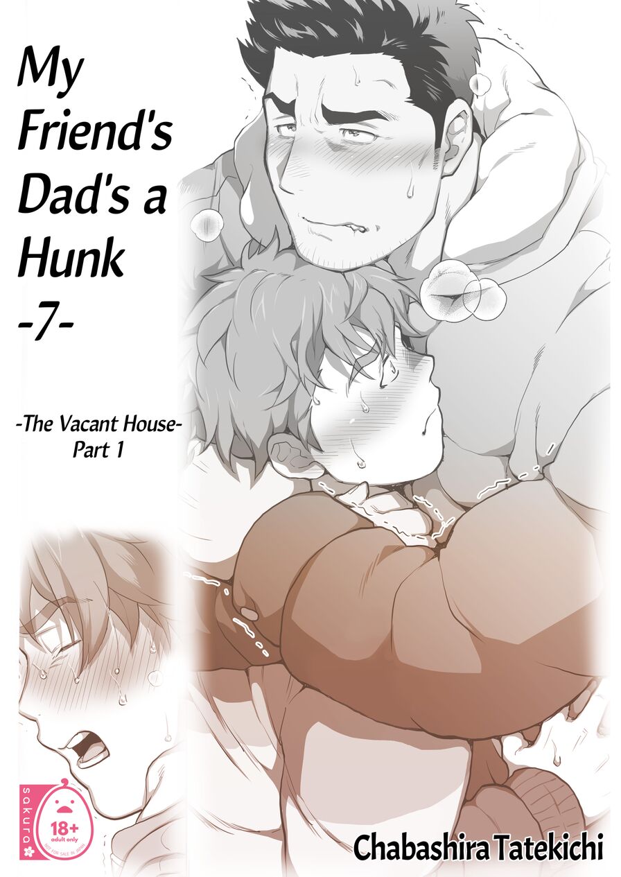 [Ocha Ocha Honpo (Chabashira Tatekichi)] My Friend's Dad's a Hunk 7: The Vacant House - Part 1
