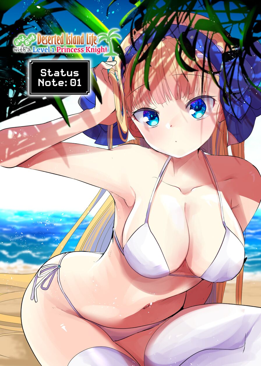 [Kameyoshi Ichiko] Laid-Back Deserted Island Life With a Level 1 Princess Knight - Status Note: 01 (Isekairakuten Vol.3)